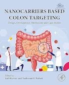 Nanocarriers Based Colon Targeting: Design, Development, Mechanism and Case Studies | هدف گیری کولون مبتنی بر نانوحامل ها: طراحی، توسعه، مکانیسم و مطالعات موردی