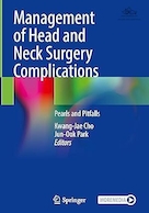 Management of Head and Neck Surgery Complications: Pearls and Pitfalls | مدیریت عوارض جراحی سر و گردن: مزایا و معایب