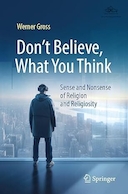 Don't Believe, What You Think: Sense and Nonsense of Religion and Religiosity | آنچه را که فکر می کنی باور نکن: معنا و بی معنایی دین و دینداری