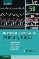 Dr Podcast Scripts for the Primary FRCA 2nd Edition | اسکریپت های پادکست دکتر برای دوره ابتدایی FRCA ویرایش دوم