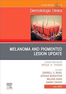 Melanoma and Pigmented Lesion Update, An Issue of Dermatologic Clinics | به روزرسانی ملانوما و ضایعات رنگدانه ای، مسئله ای برای کلینیک های پوست