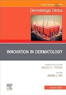 Innovation in Dermatology, An Issue of Dermatologic Clinics | نوآوری در پوست، مسئله ای برای کلینیک های پوست