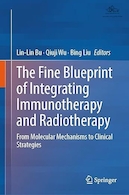 The Fine Blueprint of Integrating Immunotherapy and Radiotherapy: From Molecular Mechanisms to Clinical Strategies | طرح جامع ادغام ایمونوتراپی و رادیوتراپی: از مکانیسم های مولکولی تا استراتژی های بالینی