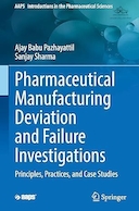 Pharmaceutical Manufacturing Deviation and Failure Investigations | بررسی انحرافات و شکست های تولید دارو