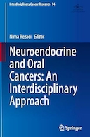 Neuroendocrine and Oral Cancers: An Interdisciplinary Approach | سرطان های نورواندوکرین و دهان: یک رویکرد میان رشته ای