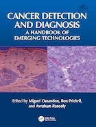 Cancer Detection and Diagnosis: A Handbook of Emerging Technologies 1st Edition | تشخیص و شناسایی سرطان: کتابچه راهنمای فناوری های نوظهور، ویرایش اول