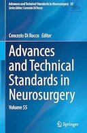 Advances and Technical Standards in Neurosurgery: Volume 55 | پیشرفت ها و استانداردهای فنی در جراحی مغز و اعصاب: جلد 55