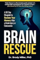 Brain Rescue: A 90 Day Blueprint to Reclaim Your Memory After a Brain Injury or Concussion | نجات مغز: یک طرح 90 روزه برای بازیابی حافظه پس از آسیب مغزی یا ضربه مغزی