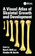 A Visual Atlas of Skeletal Growth and Development 1st Edition | اطلس تصویری رشد و نمو اسکلتی، ویرایش اول