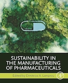 Sustainability in the Manufacturing of Pharmaceuticals 1st Edition | پایداری در تولید داروها، ویرایش اول