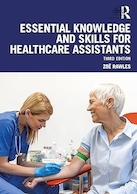 Essential Knowledge and Skills for Healthcare Assistants 3rd Edition | دانش و مهارت های ضروری برای دستیاران مراقبت های بهداشتی، ویرایش سوم