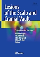 Lesions of the Scalp and Cranial Vault: State-of-the-Art Concepts | ضایعات پوست سر و جمجمه: مفاهیم پیشرفته
