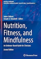 Nutrition, Fitness, and Mindfulness: An Evidence-Based Guide for Clinicians | تغذیه، تناسب اندام و ذهن آگاهی: راهنمای مبتنی بر شواهد برای پزشکان