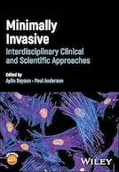 Minimally Invasive Dentistry: Interdisciplinary Clinical and Scientific Approaches 1st Edition | دندانپزشکی کم تهاجمی: رویکردهای بالینی و علمی میان رشته ای، ویرایش اول
