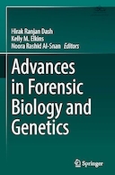 Advances in Forensic Biology and Genetics | پیشرفت ها در زیست شناسی قانونی و ژنتیک