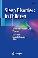 Sleep Disorders in Children: A Primer for Primary Care Providers | اختلالات خواب در کودکان: مقدمه ای برای ارائه دهندگان مراقبت های اولیه