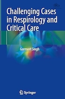 Challenging Cases in Respirology and Critical Care | موارد چالش برانگیز در تنفس شناسی و مراقبت های ویژه