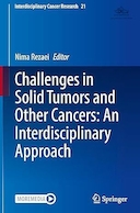 Challenges in Solid Tumors and Other Cancers: An Interdisciplinary Approach | چالش ها در تومورهای جامد و سایر سرطان ها: یک رویکرد میان رشته ای