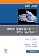 Ballistic Injuries of the Upper Extremity, An Issue of Hand Clinics | آسیب های بالستیک اندام فوقانی، مسئله ای در کلینیک های دست
