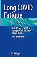 Long COVID Fatigue: Clinical Sciences, Artificial Intelligence and the Future of Brain Health | خستگی طولانی مدت ناشی از کووید: علوم بالینی، هوش مصنوعی و آینده سلامت مغز