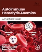 Autoimmune Hemolytic Anemias: A Practical Guide 1st Edition | کم خونی های همولیتیک خودایمنی: راهنمای عملی، ویرایش اول