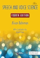 Speech and Voice Science 4th Edition | علوم گفتار و صدا، ویرایش چهارم